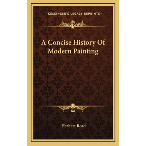 A Concise History Of Modern Painting