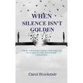 When Silence Isn't Golden