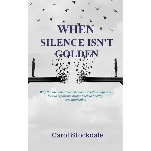 When Silence Isn't Golden
