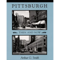 Pittsburgh Then and Now