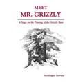 Meet Mr. Grizzly