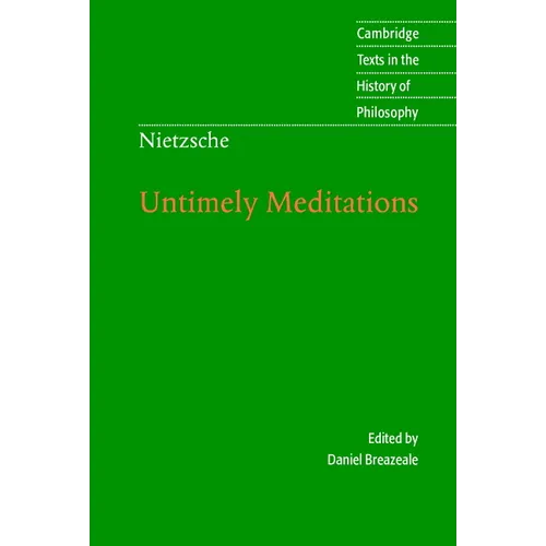 Nietzsche: Untimely Meditations