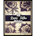 101 Roses Tattoo Flash Book