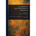 Illuminated Illustrations of Froissart