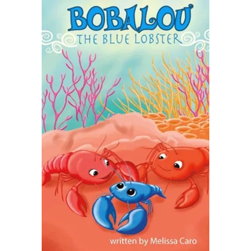 Bobalou the Blue Lobster
