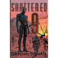 Shattered 9: A Sci-Fi Thriller