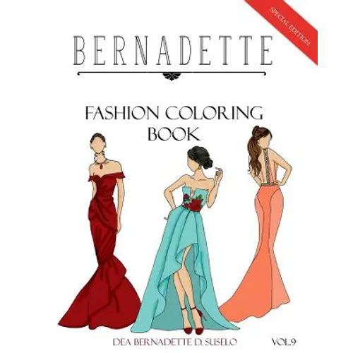 BERNADETTE Fashion Coloring Book Vol.9: Red Carpet Gowns and dresses