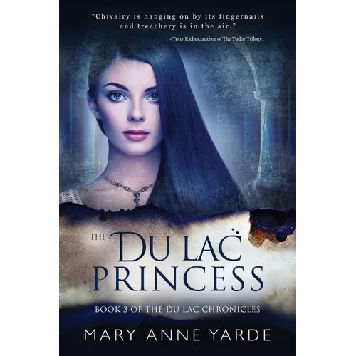 The Du Lac Princess: (Book 3 of The Du Lac Chronicles)