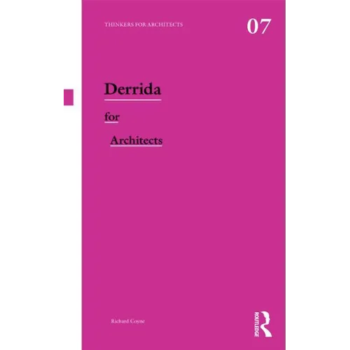 Derrida for Architects
