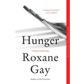 Hunger: A Memoir of (My) Body