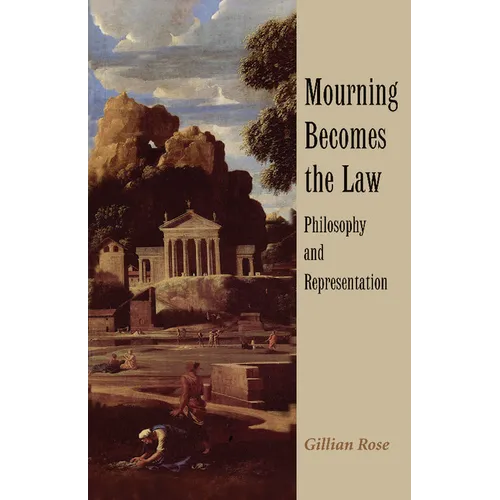 Mourning Becomes the Law: Philosophy and Representation