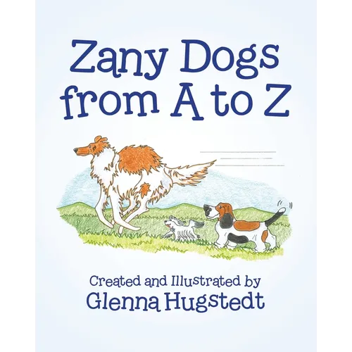 Zany Dogs from A to Z