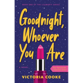 Goodnight, Whoever You Are