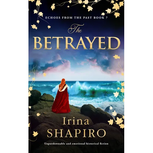 The Betrayed: Unputdownable and Emotional Historical Fiction