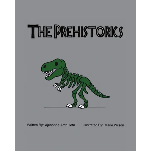 The Prehistorics