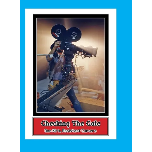 Checking The Gate: Motion Picture Photography