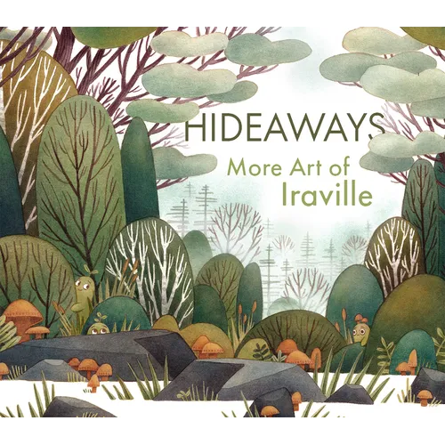 Hideaways: More Art from Iraville