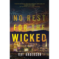 No Rest for the Wicked