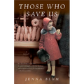 Those Who Save Us