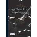 Bent Iron Work: (including Elementary Art Metal Work). With Numerous Engravings And Diagrams