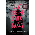 Just Like the Other Girls