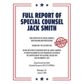 Full Report of Special Counsel Jack Smith (Warbler Press Annotated Edition)