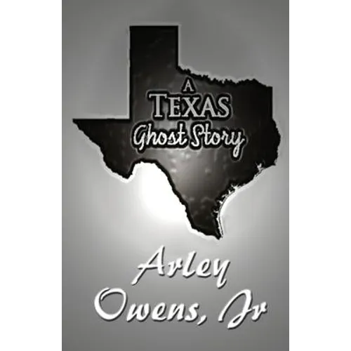 A Texas Ghost Story