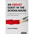 An Uneasy Guest in the Schoolhouse: Art Education from Colonial Times to a Promising Future