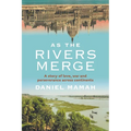 As the Rivers Merge