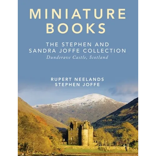 Miniature Books: The Stephen and Sandra Joffe Collection