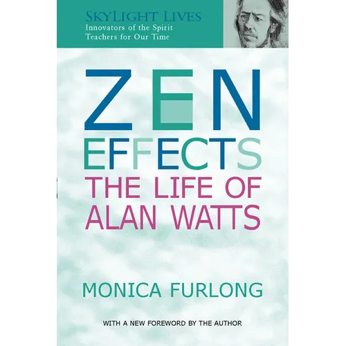 Zen Effects: The Life of Alan Watts