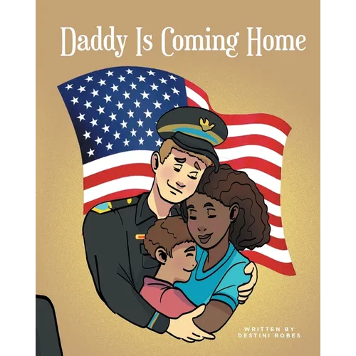 Daddy Is Coming Home