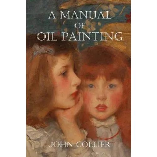 A Manual of Oil Painting