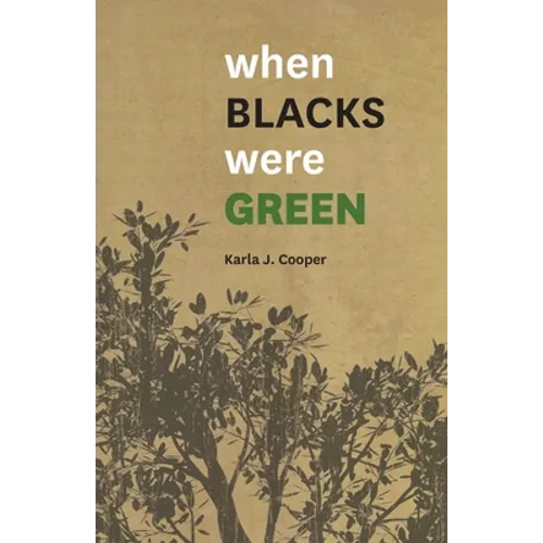 When Blacks Were Green