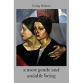 A most gentle and amiable being