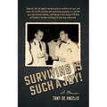 Surviving is Such a Joy!: A Memoir