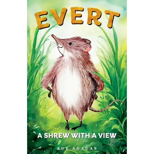 Evert: A Shrew With A View