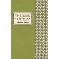 The Book of Tea Classic Edition