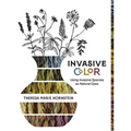 Invasive Color: Using Invasive Species As Natural Dyes