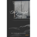 The Mangled Shoes: Abigail's Window