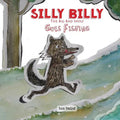 Silly Billy Goes Fishing: short kids stories bedtime tale for children