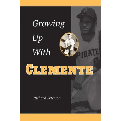 Growing Up with Clemente