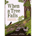When a Tree Falls: Nurse Logs and Their Incredible Forest Power