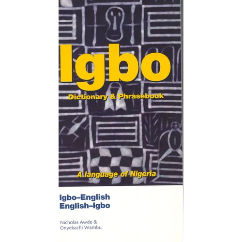 Igbo-English/English-Igbo Dictionary & Phrasebook