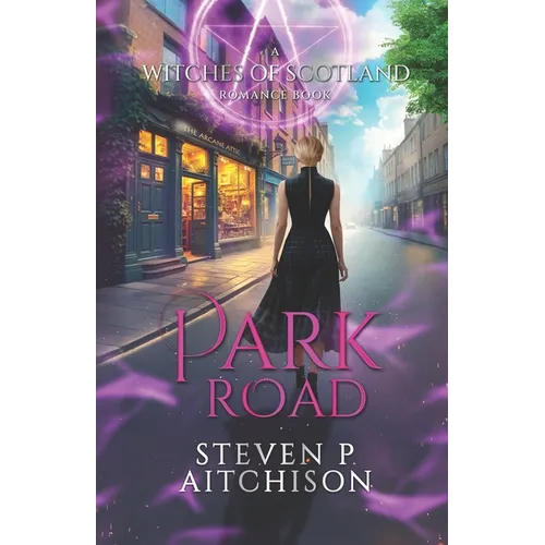 The Witches of Scotland Romance Series: Park Road