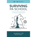 Surviving PA School: Secrets You Must Unlock to Excel as a Physician Assistant Student