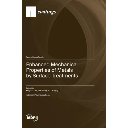 Enhanced Mechanical Properties of Metals by Surface Treatments