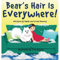 Bear's Hair Is Everywhere!