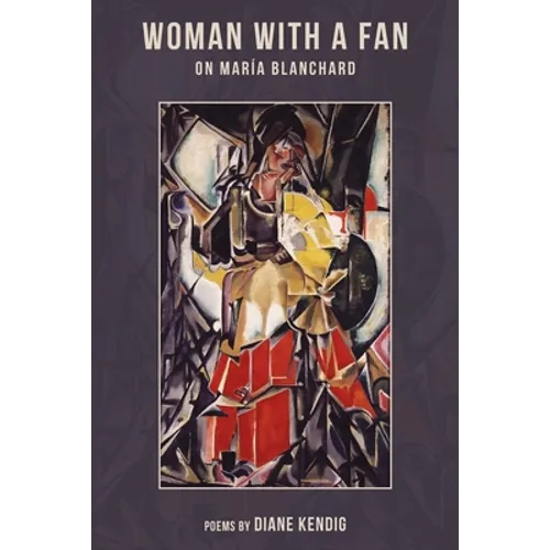 Woman with a Fan: On Maria Blanchard