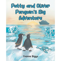 Patty and Oliver Penguin's Big Adventure